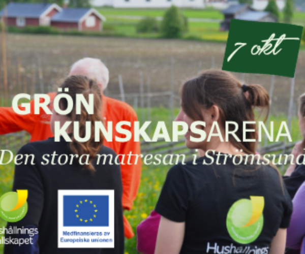 Personer står tillsammans och tittar ut över odlingsfält och gårdsmiljö. Över bilden ligger texten: ”7 okt”, ”GRÖN KUNSKAPSARENA”, ”Den stora matresan i Strömsund”, samt logotyper för ”Hushållningssällskapet” och ”Medfinansieras av Europeiska unionen”.